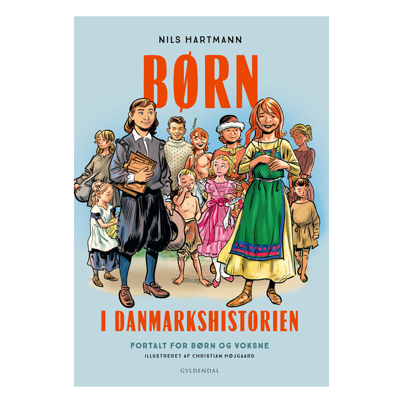 Børn i Danmarkshistorien af Nils Hartmann med isbn 9788702280302
