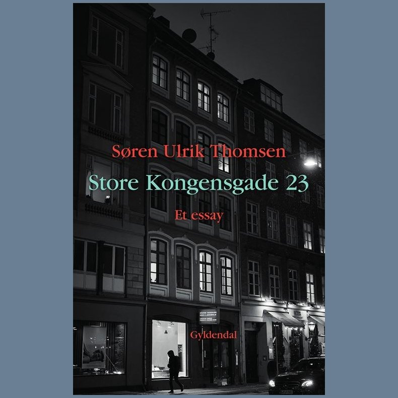 Store Kongensgade 23 af Sren Ulrik Thomsen med isbn 9788702281033