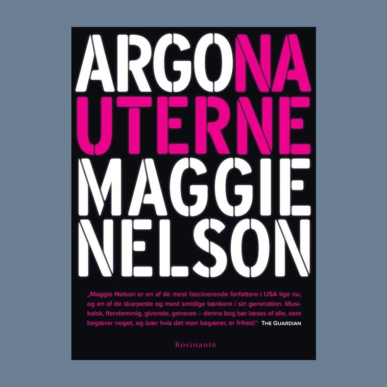 Argonauterne af Maggie Nelson med isbn 9788702327113