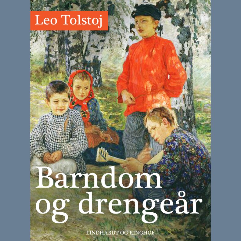 Barndom og drengeår af Leo Tolstoj med 9788726104547