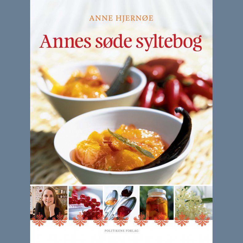 Annes søde syltebog af Anne Hjernøe med isbn 9788740056112