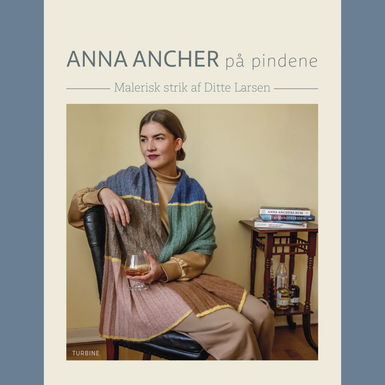 Anna Ancher p pindene - Malerisk strik af Ditte Larsen med isbn 9788740660319