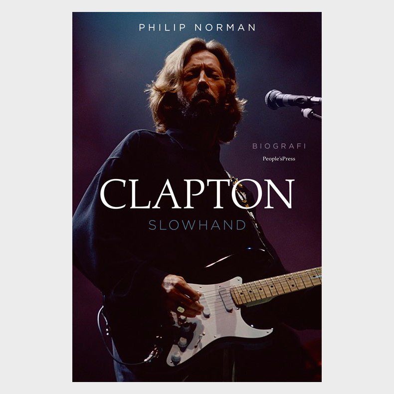Clapton - Slowhand af Philip Norman med isbn 9788772005621