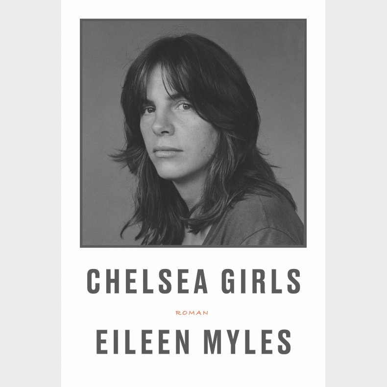 Chelsea Girls af Eileen Myles med isbn 9788793312388