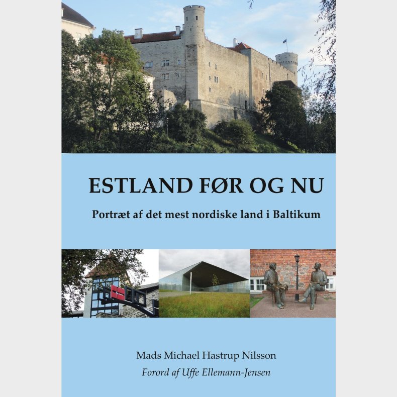Estland før og nu af Mads Michael Hastrup Nilsson med isbn 9788797096901